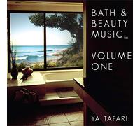 Ya Tafari - Bath & Beauty Music - Volume 1