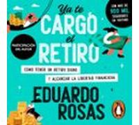 Ya Te Cargó El Retiro (audiolibro)