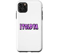 Ya te dije Carcasa para iPhone 11 Pro Max