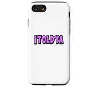 Ya te dije Carcasa para iPhone SE (2020) / 7 / 8