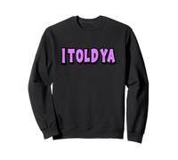 Ya te dije Sudadera