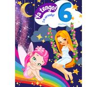 Ya tengo 6 años! I´m already 6 years! Libro Diario para Colorear y Escribir. 95 pag. Niñas de 6 años, 6 years. Coloring Book Diary. Cuaderno ... d Cumpleaños. Pintar hada, sirena, unicornio