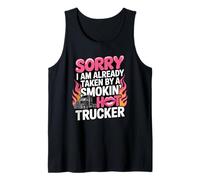 Ya tomado por una Novia de Smokin Hot Trucker Esposa Camiseta sin Mangas