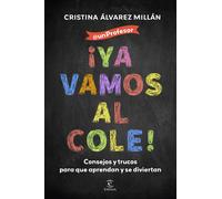 ¡Ya vamos al cole!. | Cristina Álvarez Millán