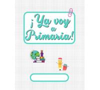 "Ya voy a Primaria": Pauta cuadrícula 3mm tamaño 21,59 x 27,94 cm