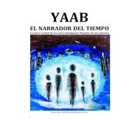 YAAB EL NARRADOR DEL TIEMPO: Una Vision del Futuro