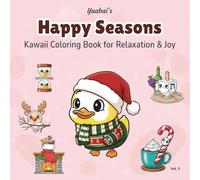 Yaabai's Happy Seasons: Kawaii Coloring Book for Relaxation & Joy Featuring Silicone Toy-Inspired Cute Seasonal Designs for All Ages (Yaabai Studio Kawaii Coloring Series)