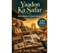 Yaadon Ka Safar: Indian News Stories from 1947 to Today | Large Print Memory Book for Elders | Gift for Parents and Grandparents