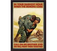YAASIMOULE En tu hora más oscura, cuando los demonios vengan, llámame, hermano, y lucharemos contra ellos juntos. Póster de soldado enmarcado en lienzo mate.