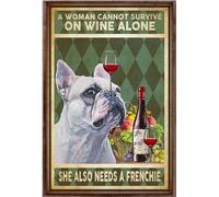 YAASIMOULE Frenchie Una mujer no puede sobrevivir solo con vino. También necesita un póster.