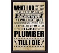 YAASIMOULE Lo que hago no es fácil ni seguro, pero no me rendiré. Soy fontanero hasta la muerte. Póster enmarcado en lienzo mate.