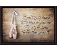 YAASIMOULE Póster Bailarina de ballet: No intentes bailar mejor que nadie, solo tú mismo enmarcado en lienzo mate