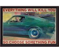 YAASIMOULE Póster Car Everything Will Kill You So Choose Something Fun (enmarcado en lienzo mate)