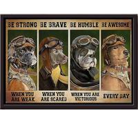YAASIMOULE Póster de perro piloto enmarcado en lienzo mate con texto Sé fuerte, valiente, humilde, impresionante y cotidiano.