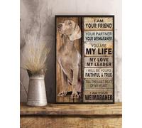 YAASIMOULE Póster de Weimaraner Art Soy tu amigo eres mi vida amor líder decoración pared