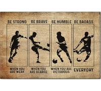 YAASIMOULE Póster y lienzo de fútbol Sé fuerte y valiente, arte de pared, decoración del hogar, regalo de cumpleaños para novio e hijo