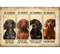 YAASIMOULE Póster y lienzo de perro salchicha Sé fuerte y valiente, arte de pared, decoración del hogar, Día de la Madre, regalo para el padre, amante de los perros, papá y mamá.