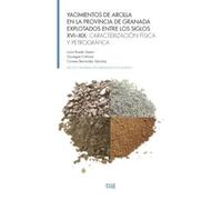 Yacimientos de arcilla en la provincia de Granada explotados entre los siglos XV