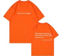 Yaepoip Camiseta Eres Suficiente, Querida Persona detrás de mí, Camiseta Informal con gráfico de Salud Mental (Orange,S)