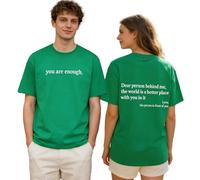 Yaepoip You Are Enough Tshirt Dear Person Behind Me Shirt for Men & Women Mental Health Matters Graphic Casual Top (Green,S)
