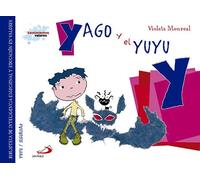 Yago y el yuyu: Biblioteca de inteligencia emocional y educación en valores (Sentimientos y valores)