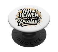 ¡Yah en el Cielo, Ese es a quien alabo! PopSockets PopGrip Adhesivo