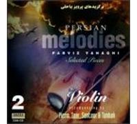 Yahaghi, Parviz - Persian Melodies 2 - Selected Pieces