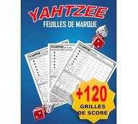 Yahtzee Bloc De Marque: Feuilles de score, plus de 120 grilles à remplir, Format A4