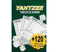 Yahtzee Feuilles De Score: Cahier de score, Le Yam's, Jeu de Société, plus de 120 grilles à remplir, Format A5