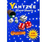 Yahtzee Game Score Pads - Track Your High Scores in Style: 130+ Score Sheets for Yahtzee Lovers .Clean Layout, Easy to Fill In, Great for All Ages
