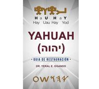 YAHUAH: Guía de Restauración