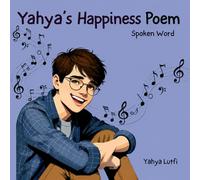 Yahya's Happiness Poem: Spoken Word