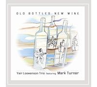 Yair Loewenson - Old Bottles New Wine