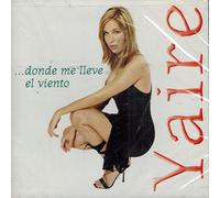 Yaire - Donde Me Lleve El Viento