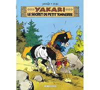 Yakari - Tome 6 - Le Secret de Petit Tonnerre (version 2012) (Yakari, 6)