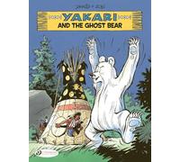 Yakari Vol. 23 - Yakari and the Ghost Bear: Volume 23 (Yakari, 23)
