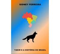 Yakir E A História Do Brasil (ebook)