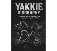 YAKKIE BIOGRAPHY: A Deep Dive into the Life, Legacy, and Impact of the Legendary Band