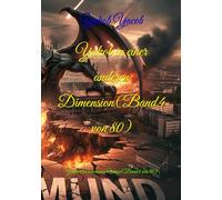Yakob in einer anderen Dimension(Band.4 von 80): Yakobs Dimensions Wege(Band.4 von 80) (Willkommen zu 80 Bänden der Serie(Band.2 von 80))