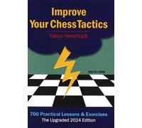 Yakov Neishtadt Improve Your Chess Tactics - The (Tapa blanda) (Importación USA)