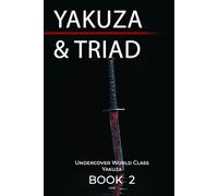 Yakuza VS Triad: Undercover World Class Yakuza Book 2
