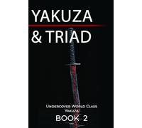 Yakuza VS Triad: Undercover World Class Yakuza Book 2