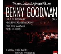 Yale Archives Recordings, Vol. 6: Live at the Rainbow Grill by Goodman, Benny (1991-05-14)
