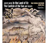 Yale Schola Cantorum David Hill - Weir: In the Land of Uz & Beach: The Canticle of the Sun