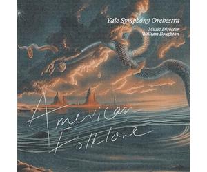 Yale Symphony Orchestra - William Boughton - American Folklore