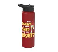 Yall Do Realize I'm Gonna Snap One Day Right - Chicken Lover Stainless Steel Insulated Water Bottle