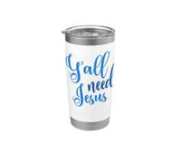 Ya'll Need Jesus Easter Christian Church Hombres Mujeres Niños Niña Vaso térmico de acero inoxidable de doble pared