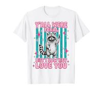 Yall were Feral But I Low Key Love You Funny Raccoon Teacher Camiseta