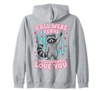 Yall were Feral But I Low Key Love You Funny Raccoon Teacher Sudadera con Capucha