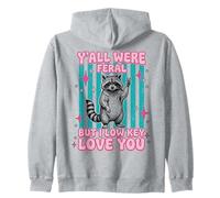 Yall were Feral But I Low Key Love You Funny Raccoon Teacher Sudadera con Capucha